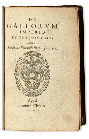 FORCADEL, ÉTIENNE. De Gallorum imperio et philosophia, libri VII.  1595